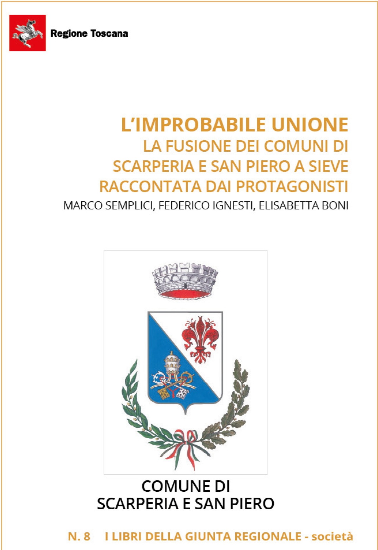 Scarperia e San Piero, la storia di una unione martedì 3 giugno a palazzo Strozzi Sacrati